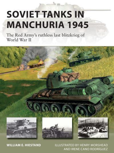 Soviet Tanks In Manchuria 1945 Book Hachette