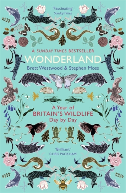 Wonderland : A Year of Britain's Wildlife, Day by Day Book 66 Books