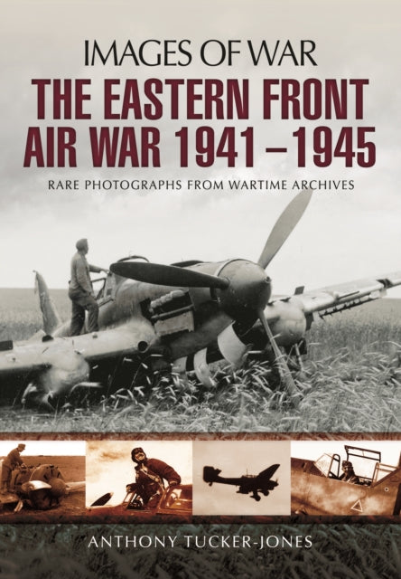 Images of War: Eastern Front Air War 1941 - 1945 Book 66 Books