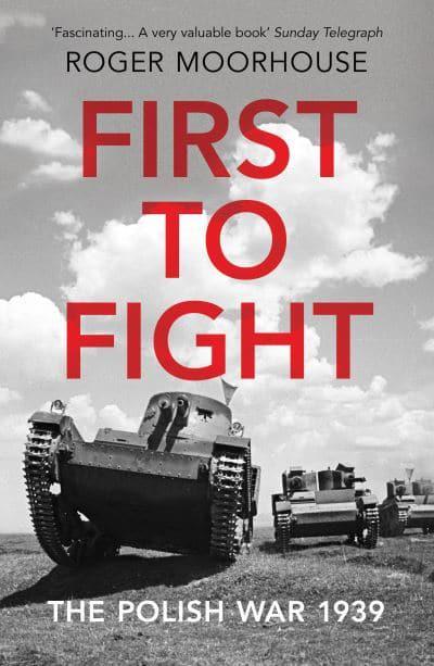 First To Fight- The Polish War 1939 Book Gardners
