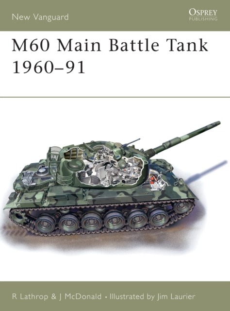M60 Main Battle Tank 1961-91 : No. 85 Book Hachette