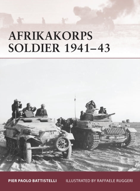 Afrikakorps Soldier 1941-43 Book Hachette