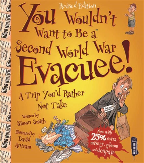 You Wouldn't Want To Be A Second World War Evacuee Book Gardners