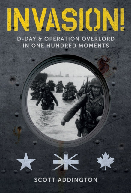Invasion! D-Day & Operation Overlord in One Hundred Moments Book Boon Books