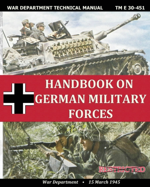 Handbook on German Military Forces War Department Technical Manual Book Gardners