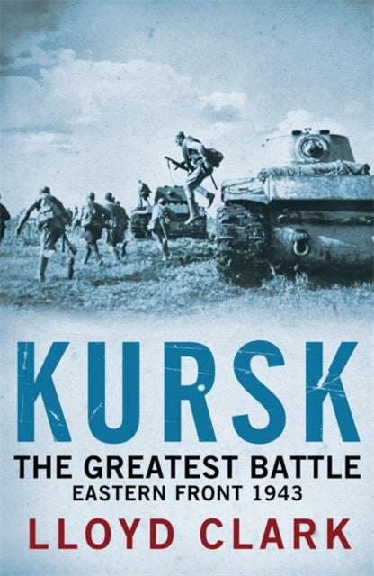 Kursk: The Greatest Battle Book Gardners