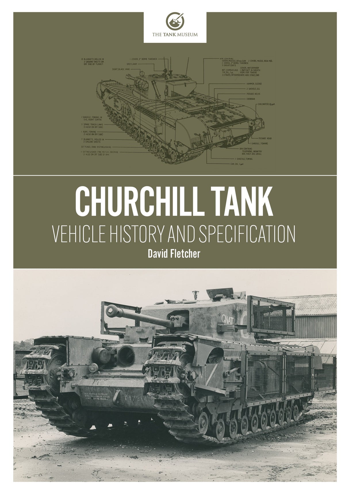 Churchill Tank: Vehicle History and Specification Book TM Publications