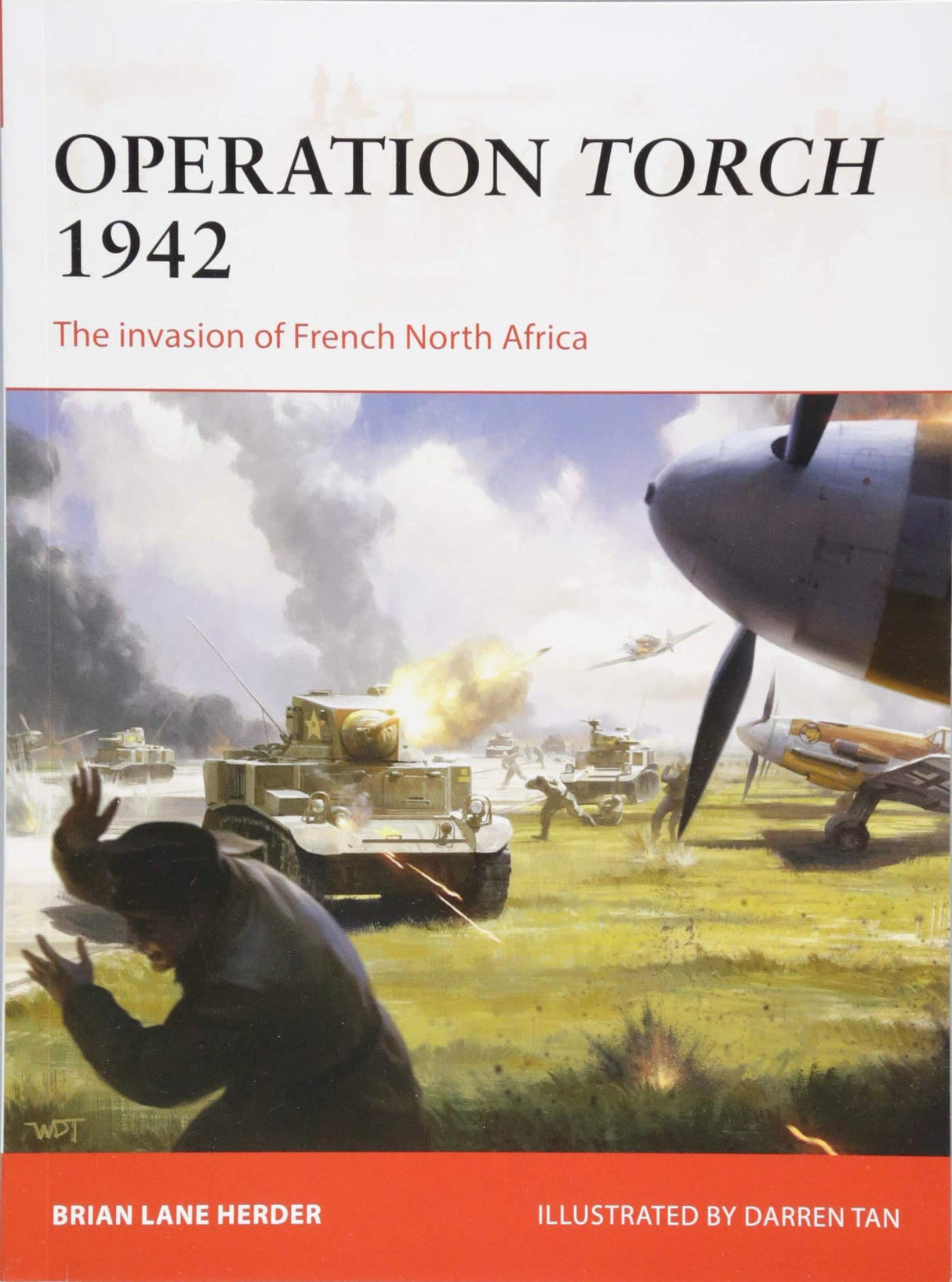 Osprey - Operation Torch 1942: The invasion of French North Africa Book Hachette