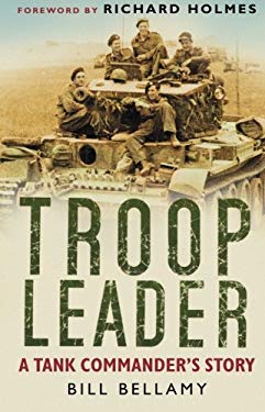 Troop Leader: A Tank Commander's Story Book Gardners