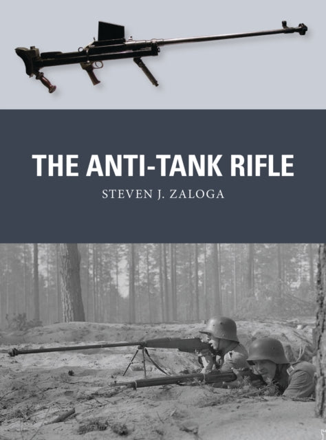 The Anti-Tank Rifle Book Hachette