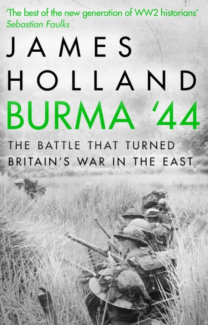 Burma '44 - The Battle That Turned Britain's War In The East Book Gardners