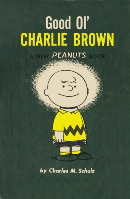 Peanuts Facsimiles Good Ol' Charlie Brown