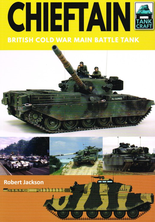 Tank Craft: Chieftain British Cold War Main Battle Tank Book Gardners