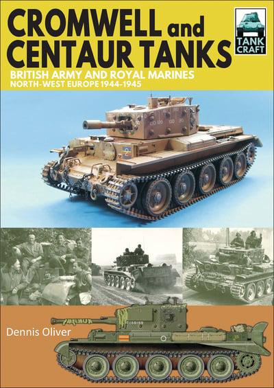 Tank Craft: Cromwell and Centaur Tanks Book Gardners