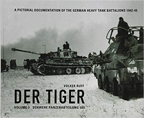Der Tiger - Volume 3 | Schwere Panzerabteilung 503 Book Gardners