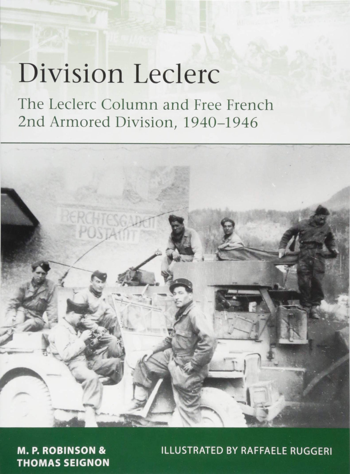 Osprey - Division Leclerc: The Leclerc Column and Free French 2nd Armored Division, 1940-46 Book Hachette