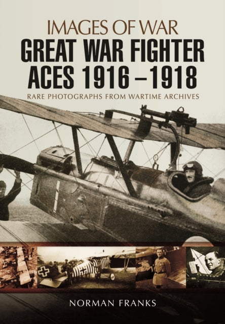 Images of War - Great War Fighter Aces 1916 - 1918 Book 66 Books