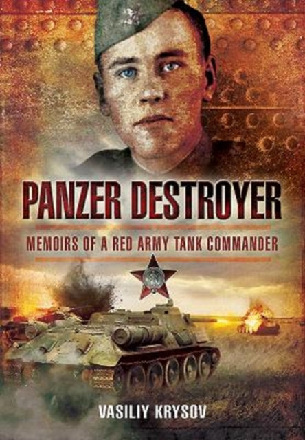 Panzer Destroyer: Memoirs of a Red Army Tank Commander Book Gardners