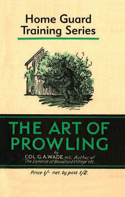 Home Guard Training Series- The Art Of Prowling Book Gardners