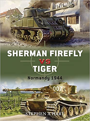 Osprey - Sherman Firefly Vs Tiger: Normandy 1944 Book Hachette