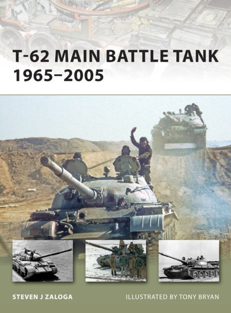 Osprey - T-62 Main Battle Tank 1965-2005 Book Hachette