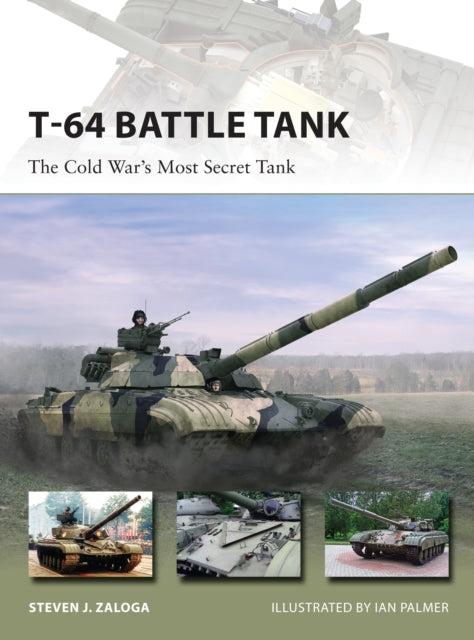 Osprey - T-64 Battle Tank: The Cold War's Most Secret Tank Book Hachette