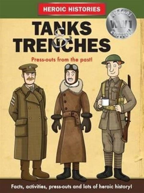 Heroic Histories: Tanks and Trenches WW1 Book 66 Books