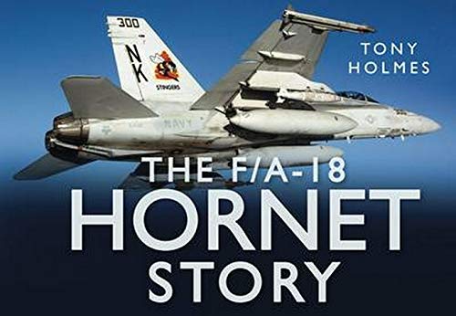 The F/A-18 Hornet Story Book PR Books Ltd
