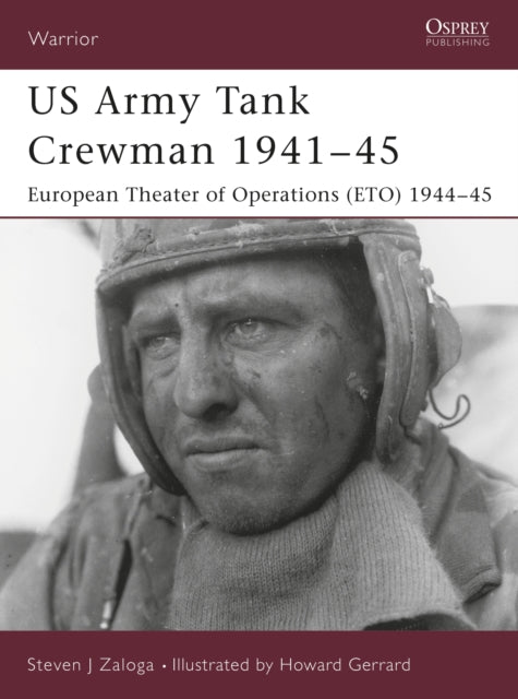 Osprey - US Army Tank Crewman 1941-45: European Theatre of Operations (ETO) 1944-45 Book Hachette