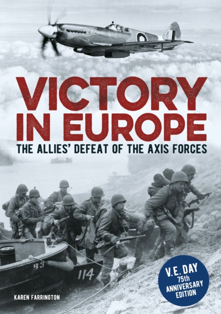 Victory in Europe: The Allies' Defeat of the Axis Forces Book Greenvale Books LTD