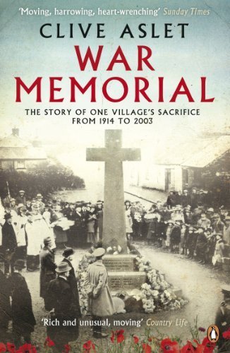 War Memorial: The Story of One Village's Sacrifice From 1914 to 2011 Book PR Books Ltd