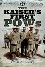 The Kaiser's First POWs Book PR Books Ltd