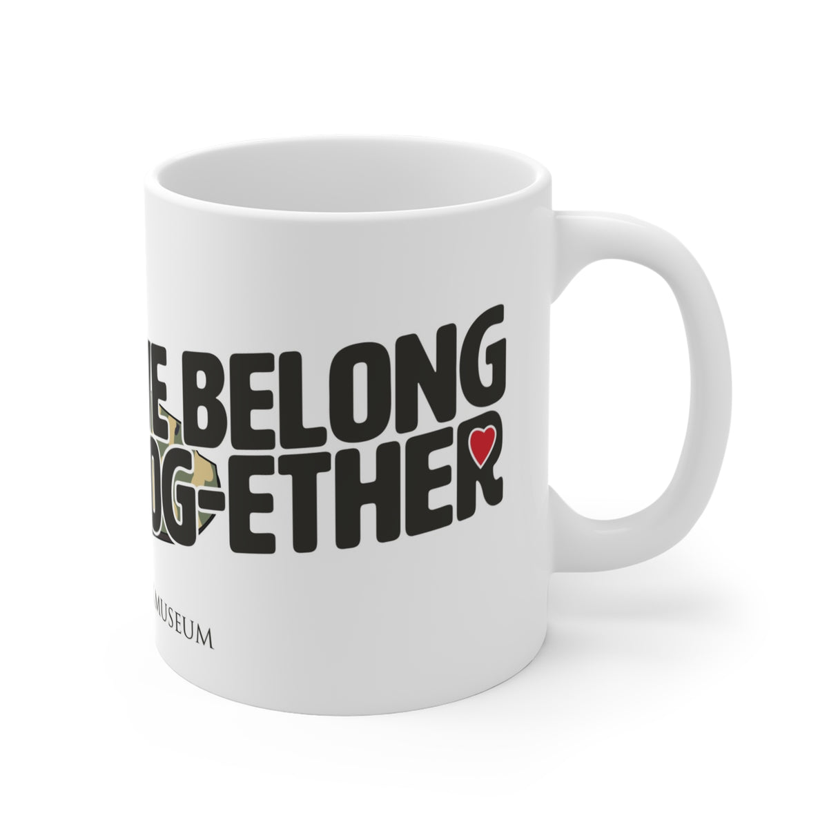 We Belong Tog-ether Ceramic Mug - Limited Edition