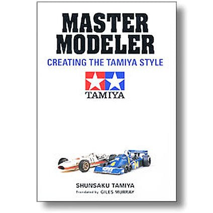 Tamiya Master Modeler. Creating the Tamiya style. Book [variant_option4]