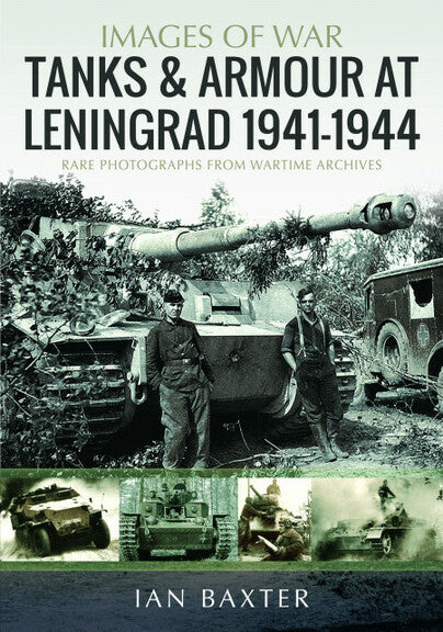 Images of War : Tanks & Armour at Leningrad 1941-1944 (WORM DONE) Book Gardners
