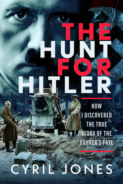 The Hunt For Hitler Book Pen & Sword