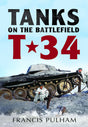 Tanks On The Battlefield T34 Book Pen & Sword