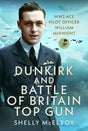 Dunkirk and Battle of Britain Top Gun CHECK Book Pen & Sword