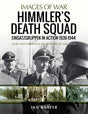 Images of War: Himmler's Death Squad - Einsatzgruppen in Action, 1939-1944 Book [variant_option4]
