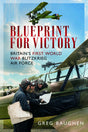 Blueprint For Victory Book Gardners