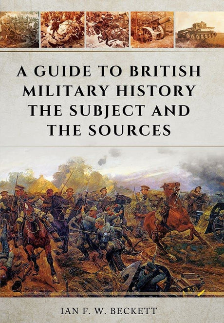 A Guide to British Military History Book 66 Books