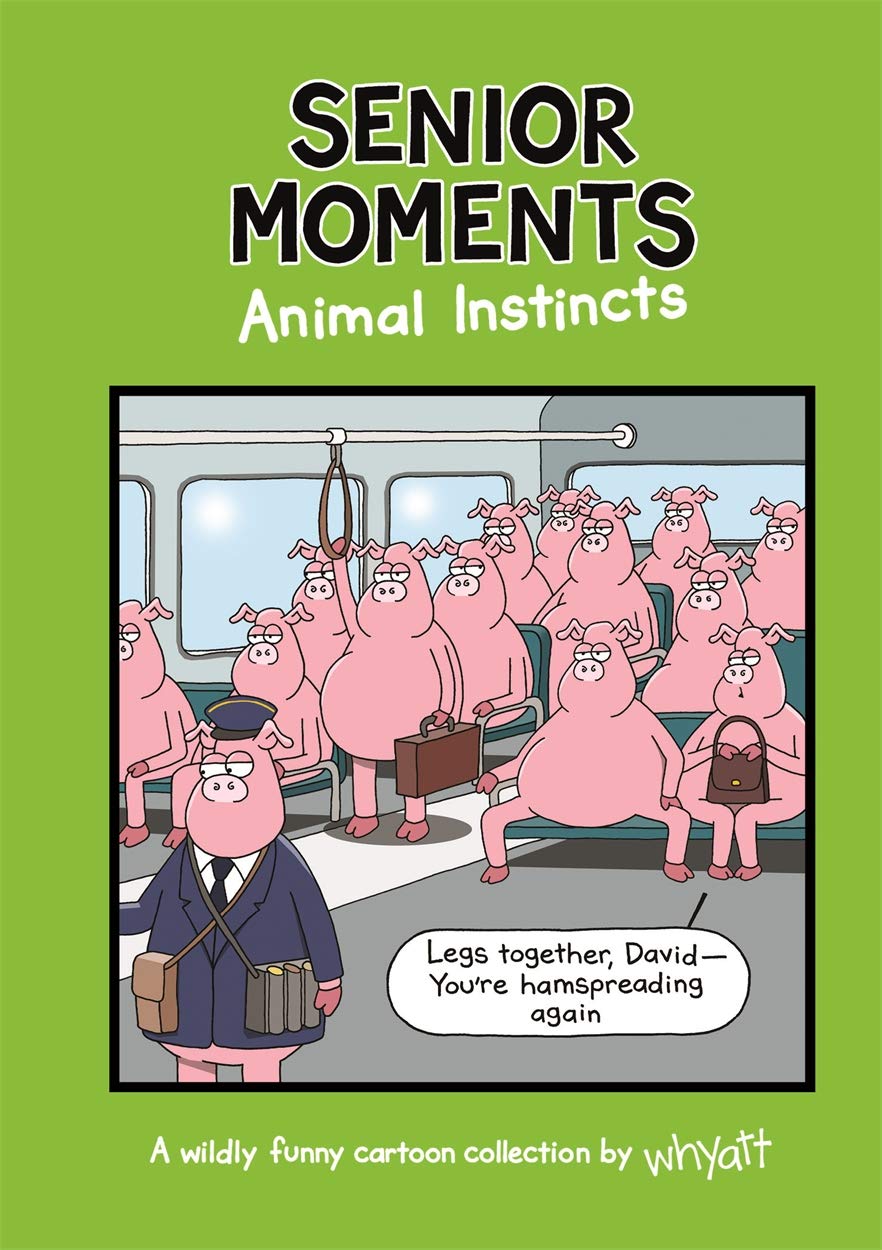 Animal Instincts - Senior Moments Book Boon Books