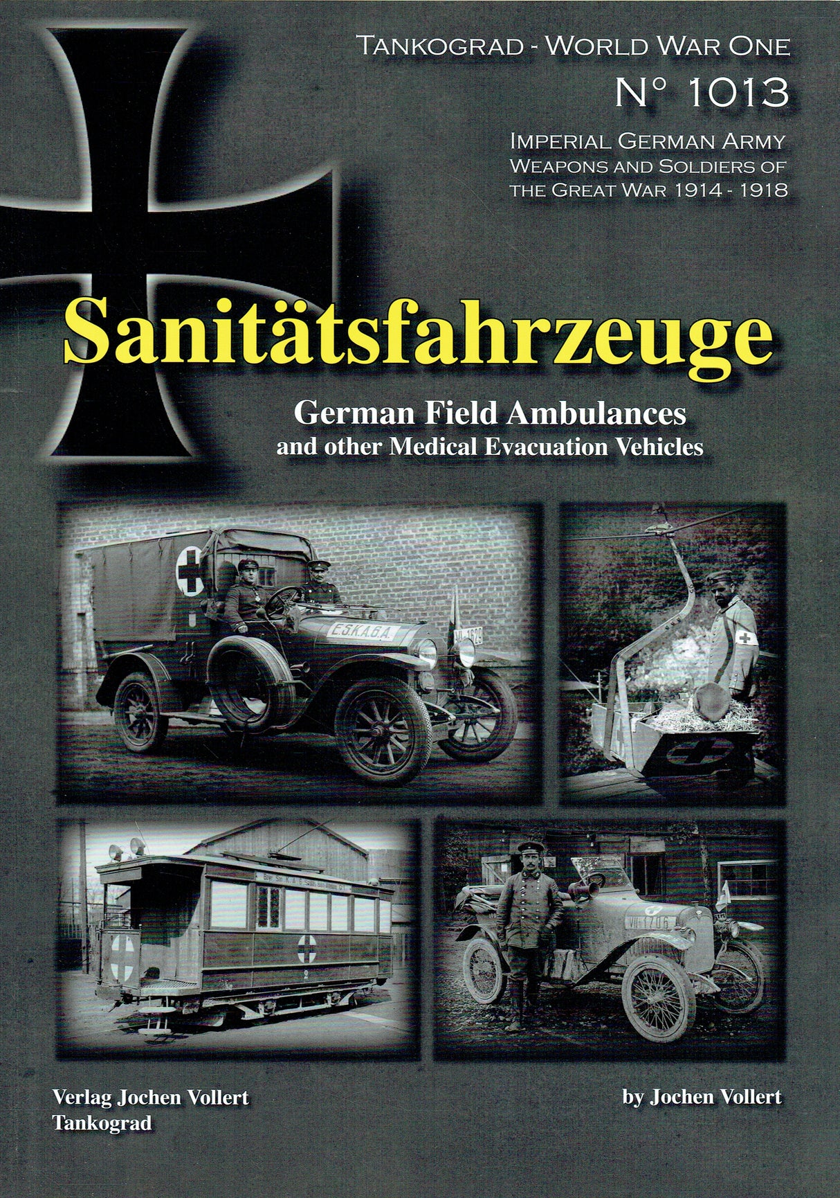 Sanitatsfahrzeuge: German Field Ambulances and Other Medical Evacuation Vehicles Book [variant_option4]