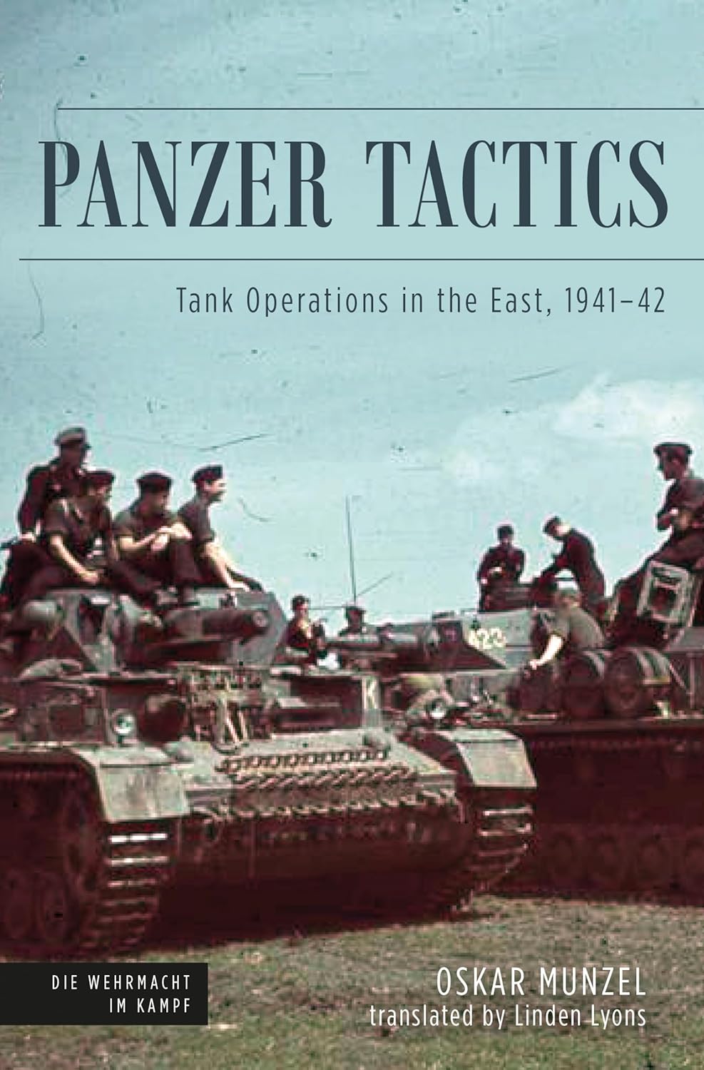 Panzer Tactics : Tank Operations in the East, 1941-42 Book Pen & Sword Books Ltd