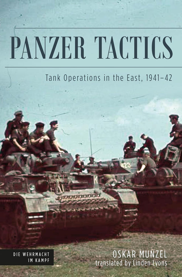 Panzer Tactics : Tank Operations in the East, 1941-42 Book Pen & Sword Books Ltd