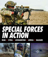 Special Forces in Action : Iraq, Syria, Afghanistan, Africa, Balkans Book Amber