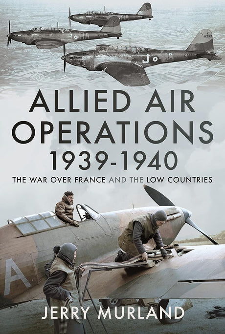 Allied Air Operations 1939-1940 Book Bestsellers Direct Ltd