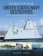 Images of War : United States Navy Destroyers Book Bestsellers Direct Ltd
