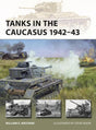 Osprey : Tanks In The Caucasus 1942-43 CHECK Book Gardners
