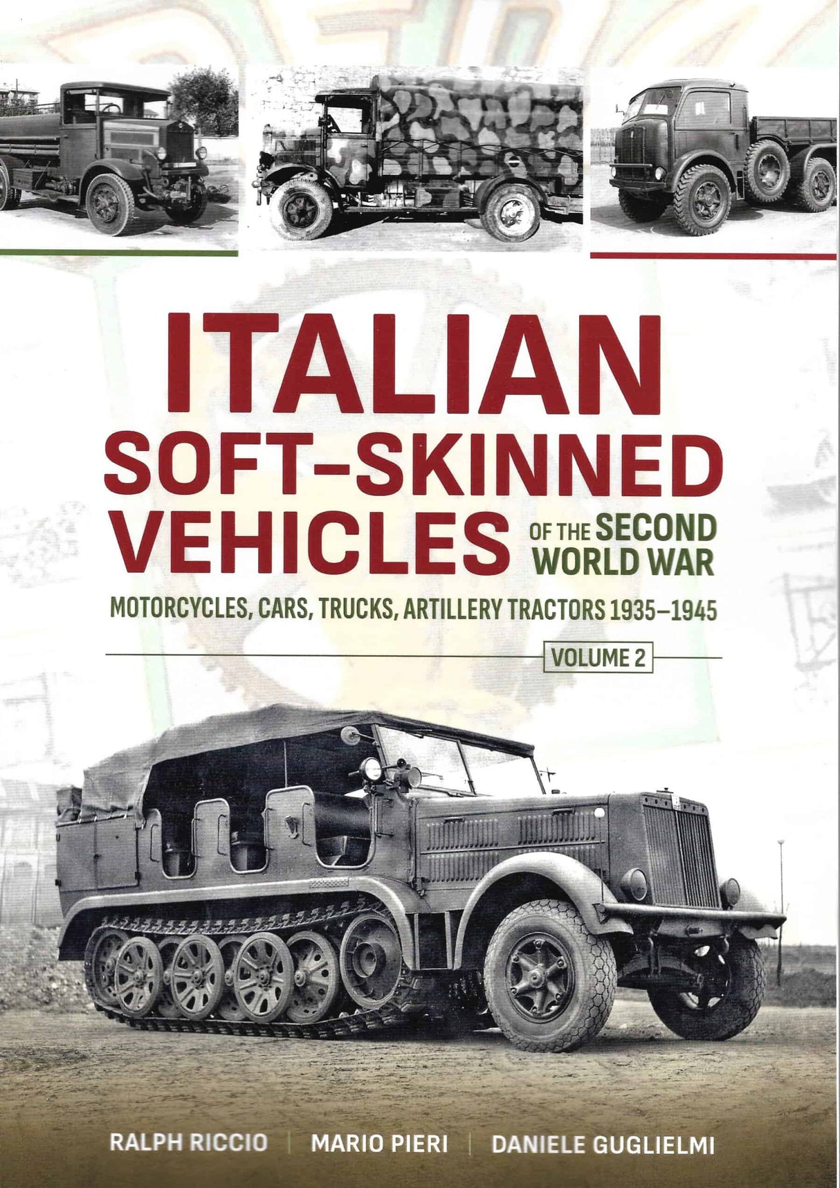 Italian Soft-Skinned Vehicles of  WW2, Volume 2